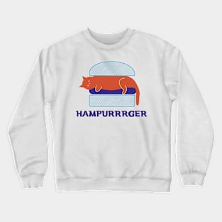 Hampurrrger Crewneck Sweatshirt